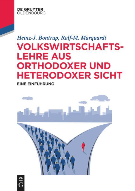 Cover: 9783110619188 | Volkswirtschaftslehre aus orthodoxer und heterodoxer Sicht | Buch