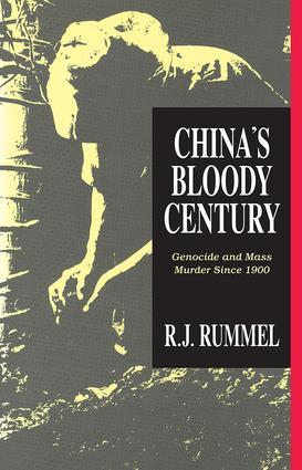 Cover: 9781412806701 | China's Bloody Century | Genocide and Mass Murder Since 1900 | Rummel