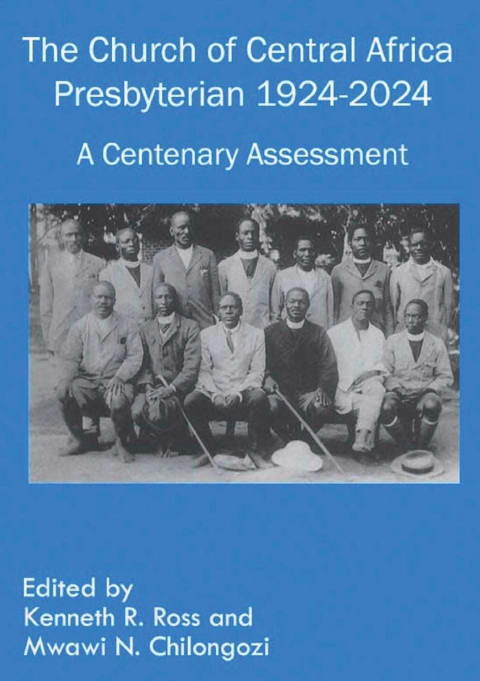 Cover: 9789996076350 | The Church of Central Africa Presbyterian 1924-2024 | Ross (u. a.)