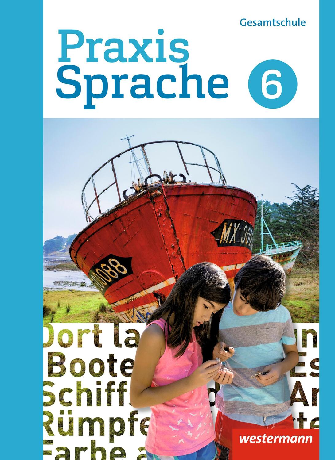 Cover: 9783141240764 | Praxis Sprache 6. Schülerband. Differenzierende Ausgabe. Gesamtschulen