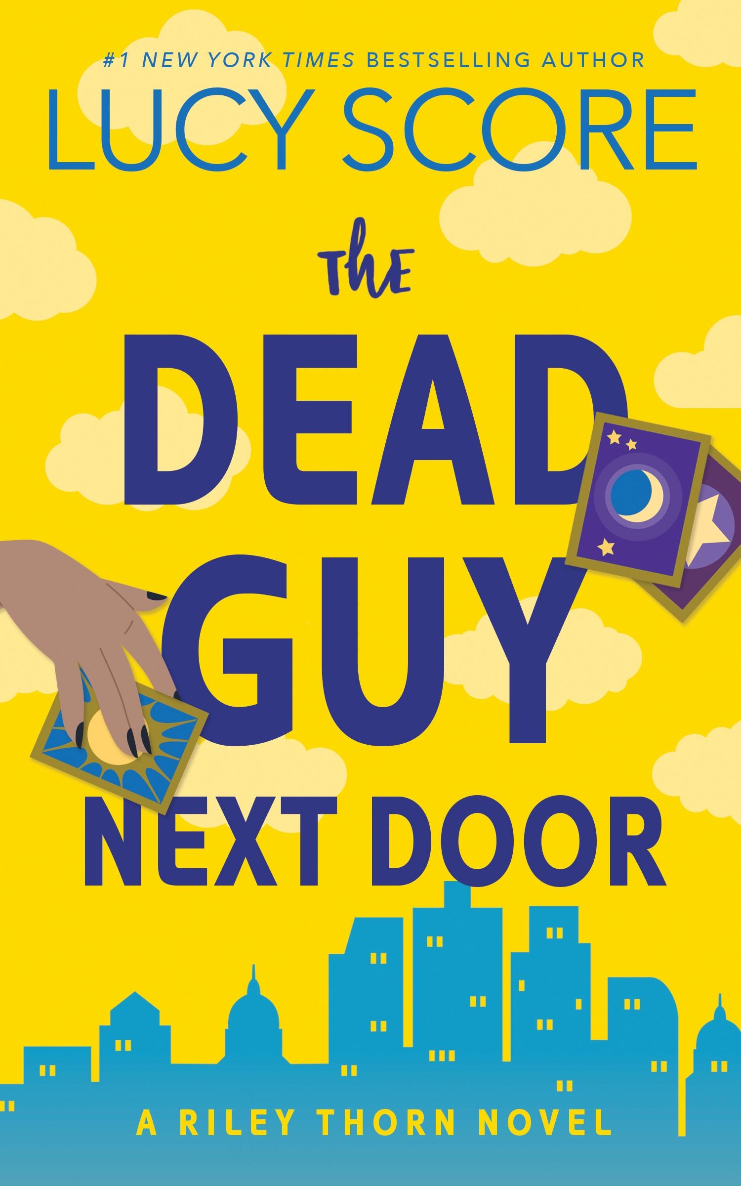 Cover: 9781464249099 | The Dead Guy Next Door | A Riley Thorn Novel | Lucy Score | Buch