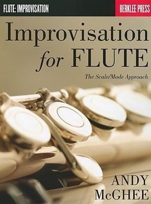 Cover: 9781423467403 | Improvisation for Flute | The Scale/Mode Approach | Andy McGhee | Buch