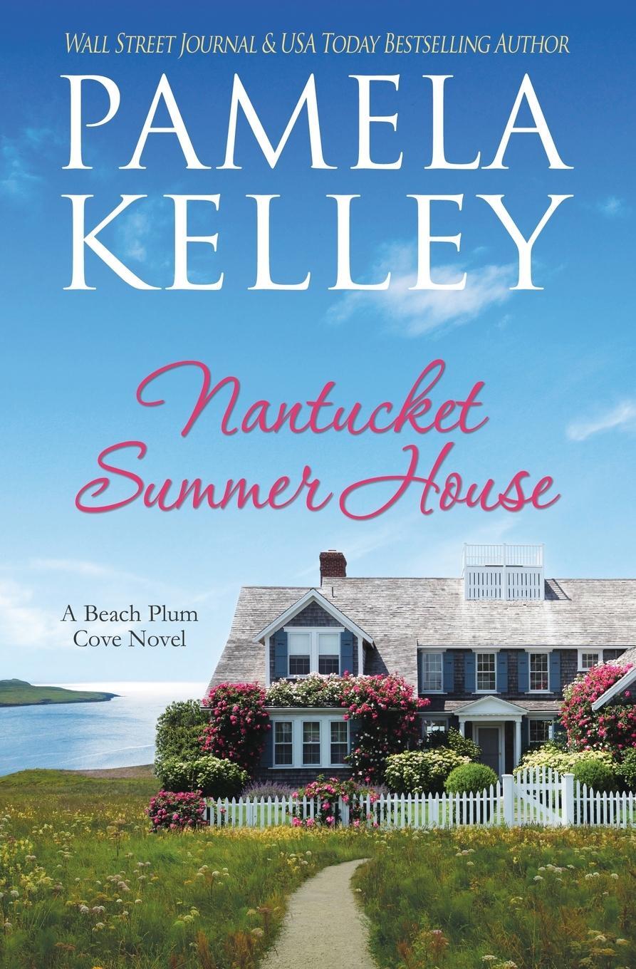 Cover: 9781953060532 | Nantucket Summer House | Pamela M. Kelley | Taschenbuch | Paperback