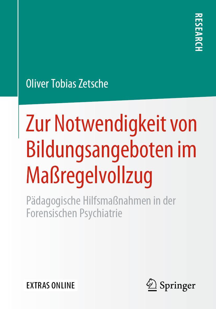 Cover: 9783658296964 | Zur Notwendigkeit von Bildungsangeboten im Maßregelvollzug | Zetsche