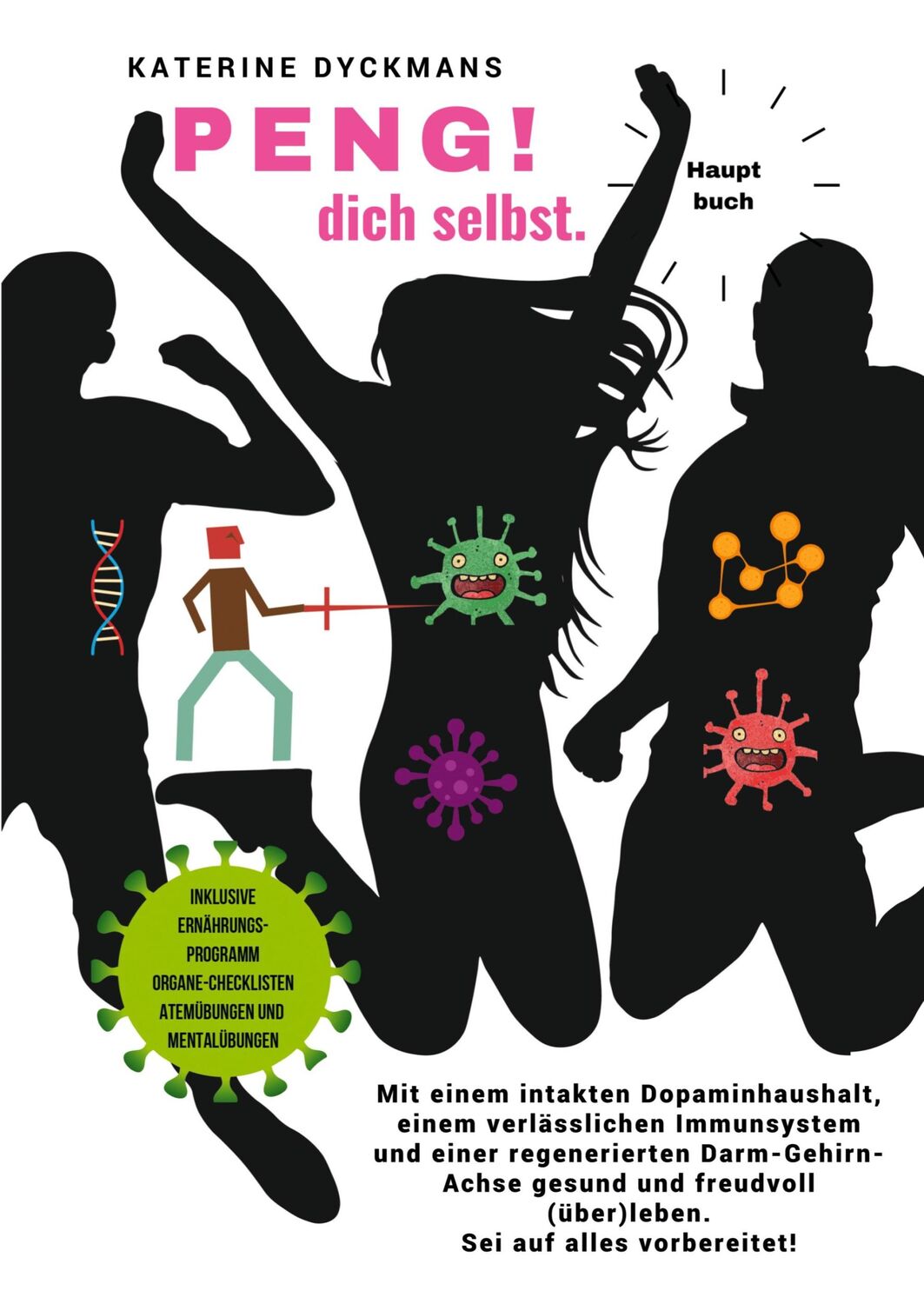 Cover: 9783347684287 | PENG! dich selbst. Hauptbuch. | Katerine Dyckmans | Taschenbuch | 2022