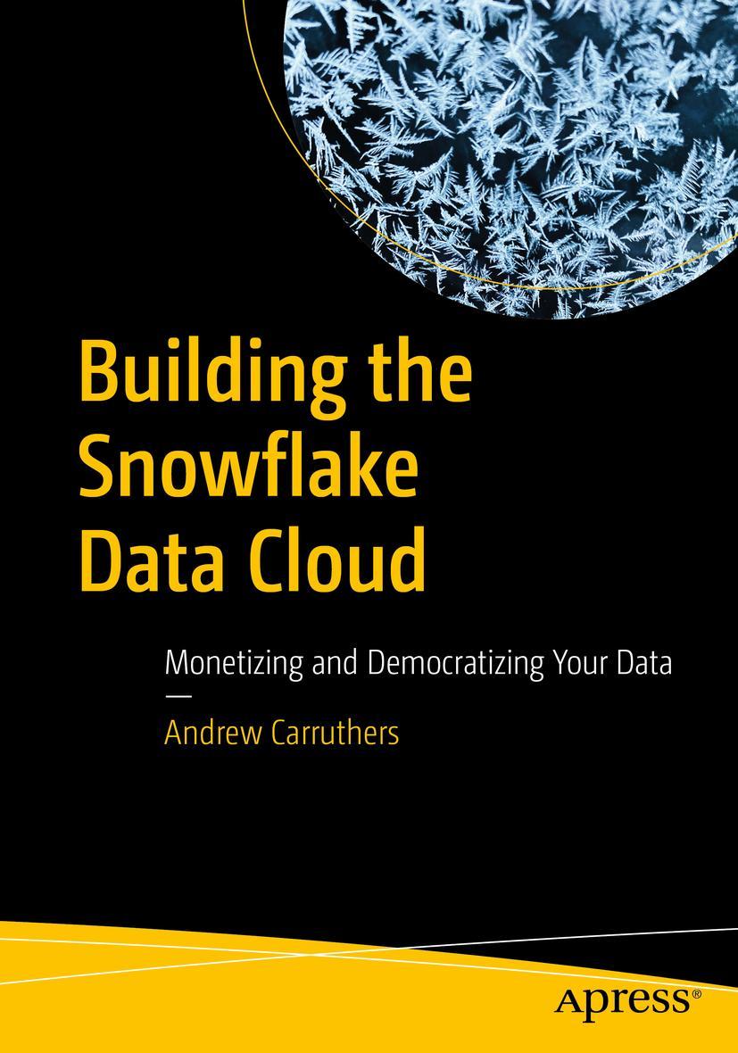 Cover: 9781484285923 | Building the Snowflake Data Cloud | Andrew Carruthers | Taschenbuch