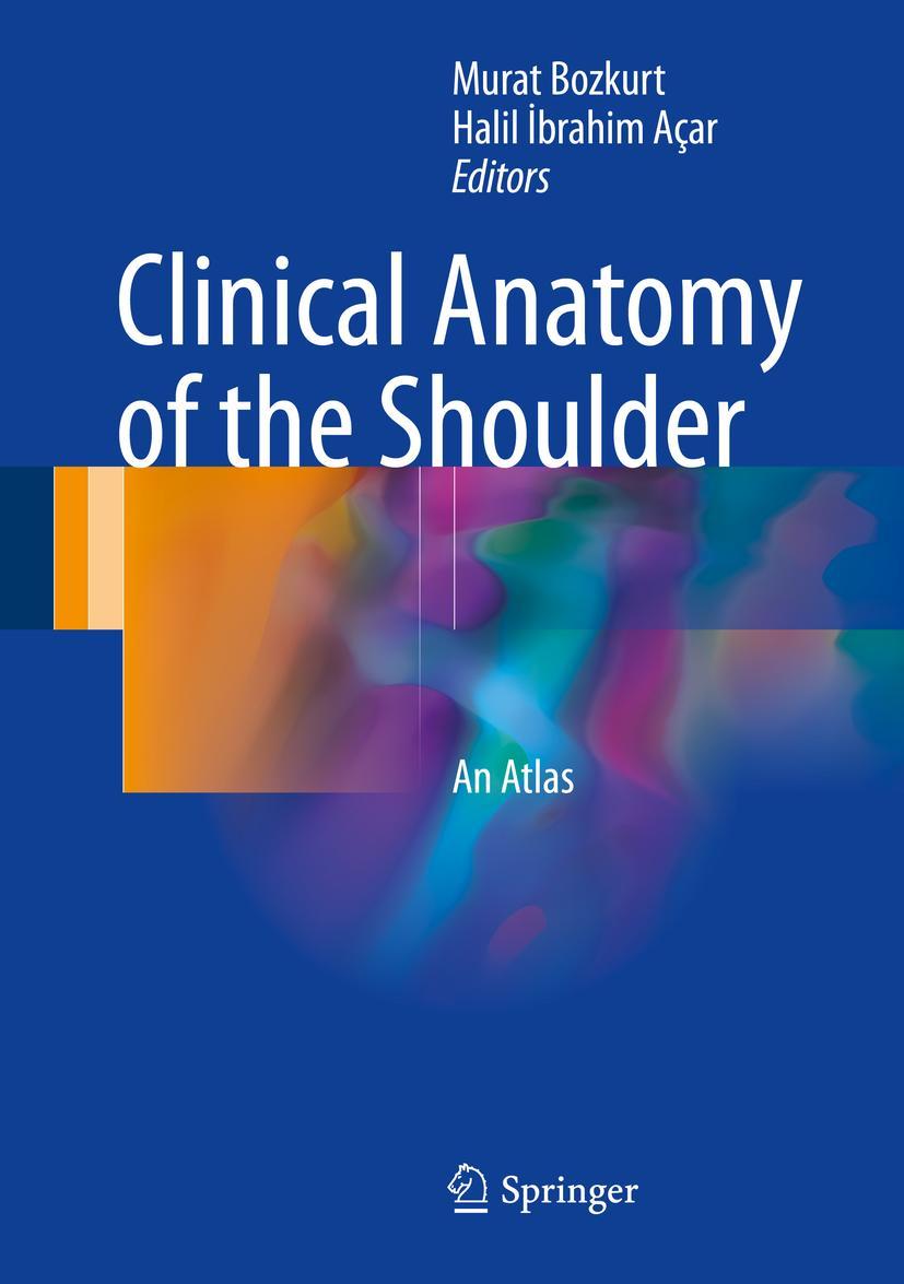 Cover: 9783319539157 | Clinical Anatomy of the Shoulder | An Atlas | Açar (u. a.) | Buch | ix