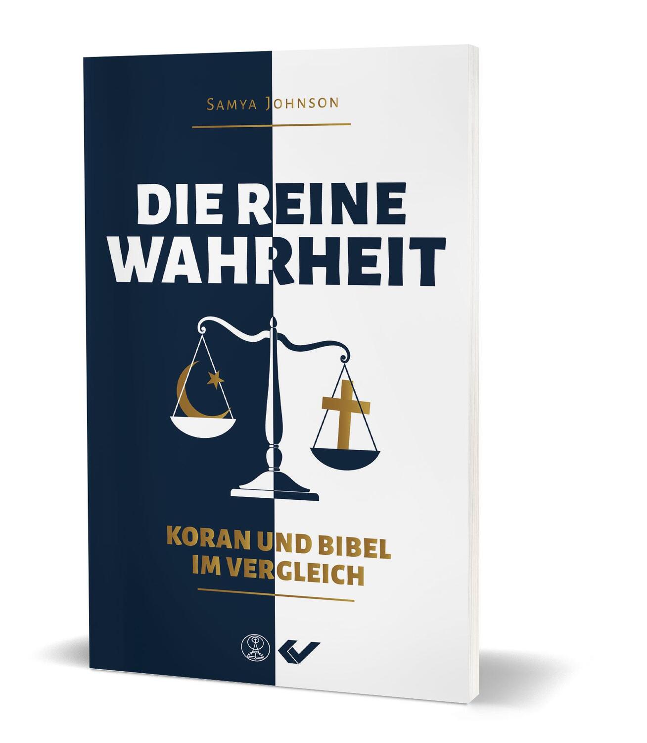 Cover: 9783863537593 | Die reine Wahrheit | Koran und Bibel im Vergleich | Samya Johnson