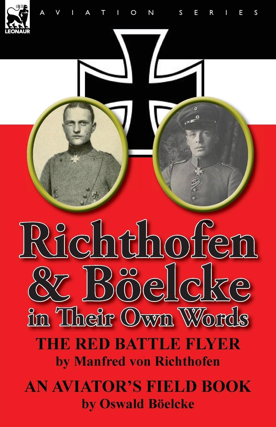 Cover: 9780857066480 | Richthofen &amp; Boelcke in Their Own Words | Richthofen (u. a.) | Buch