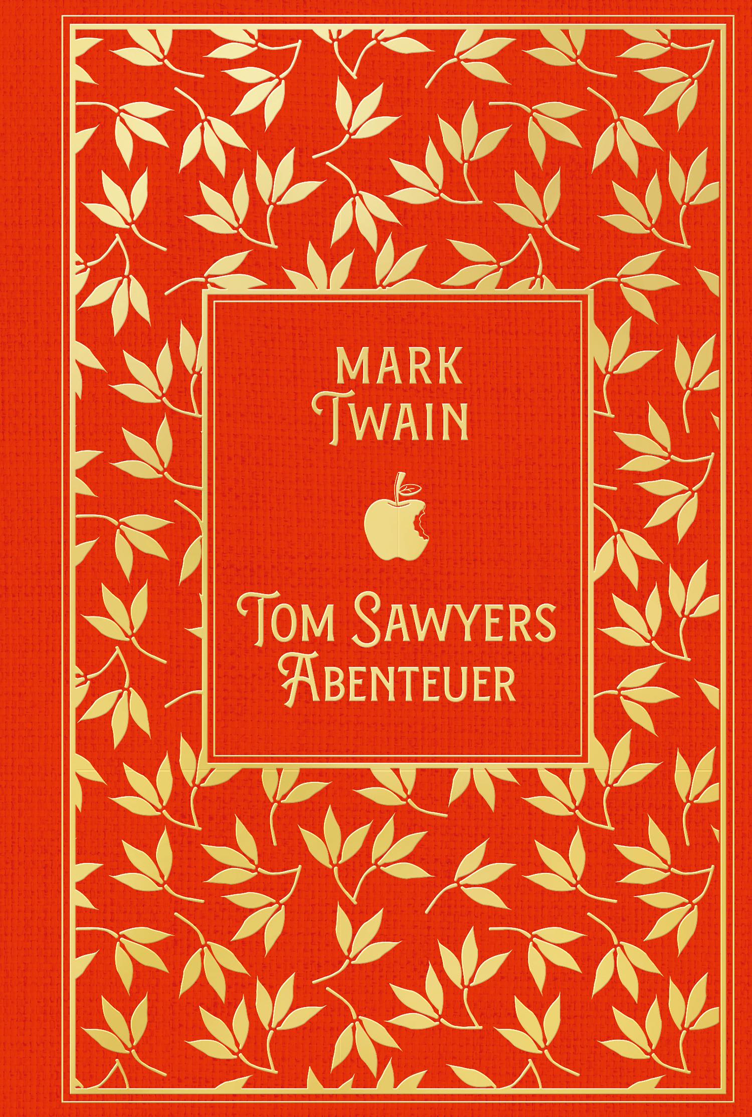 Cover: 9783868208603 | Tom Sawyers Abenteuer | Mark Twain | Buch | Leinen mit Goldprägung