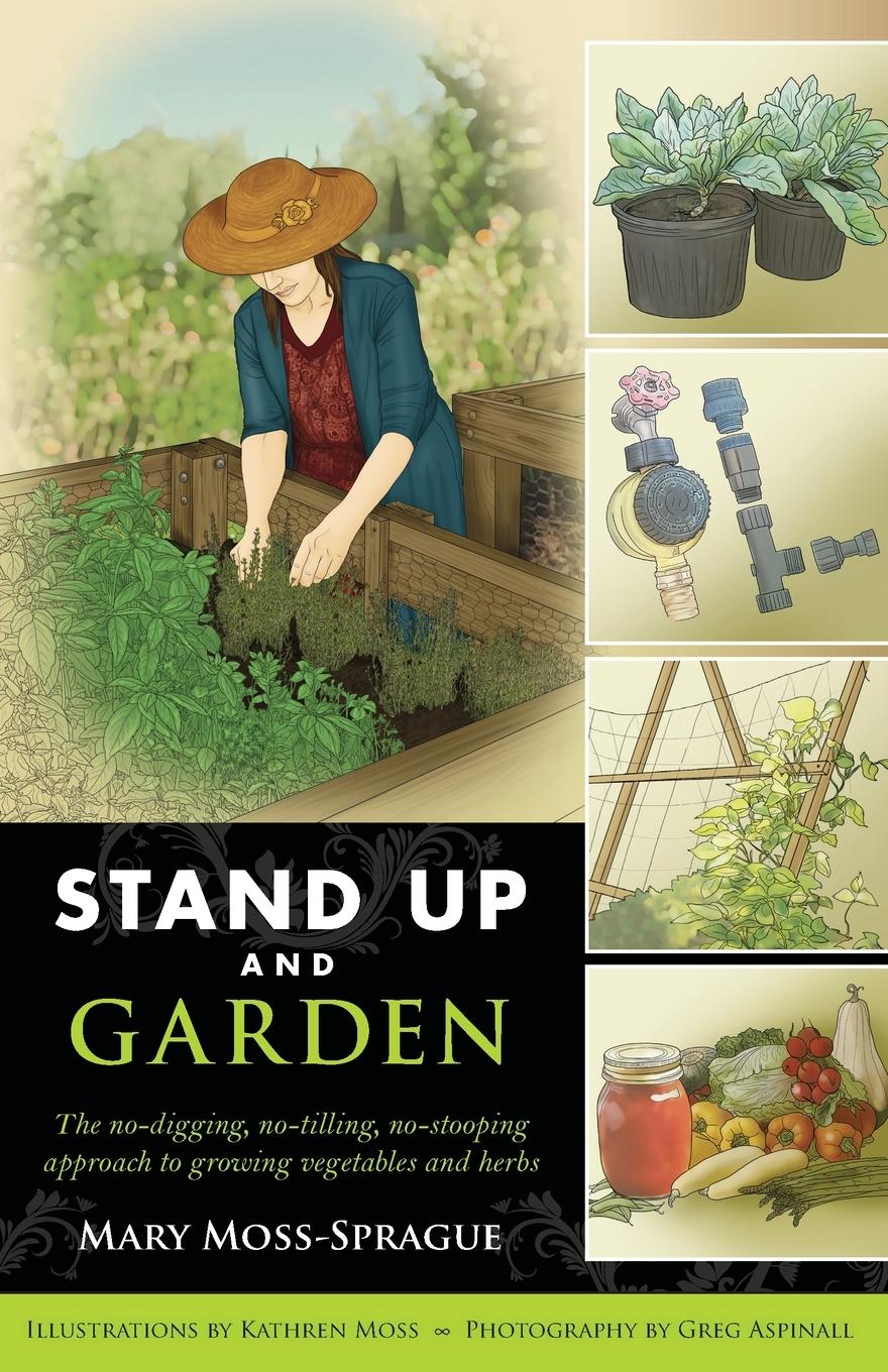 Cover: 9780881509830 | Stand Up and Garden | Mary Moss-Sprague | Taschenbuch | Paperback