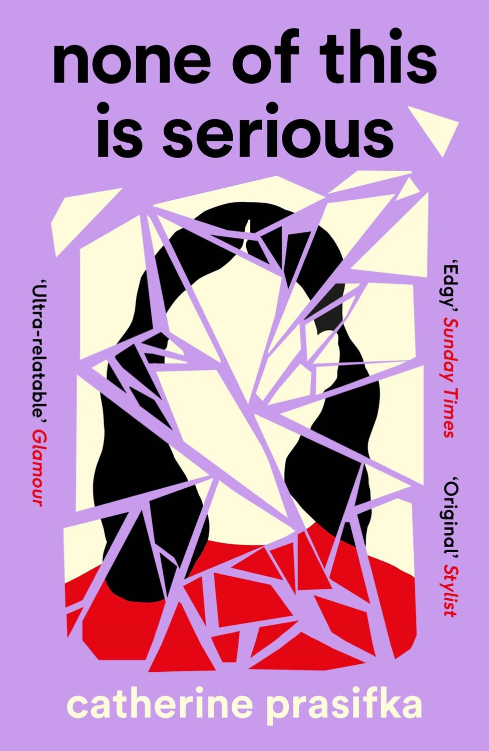 Cover: 9781838855536 | None of This Is Serious | Catherine Prasifka | Taschenbuch | 288 S.