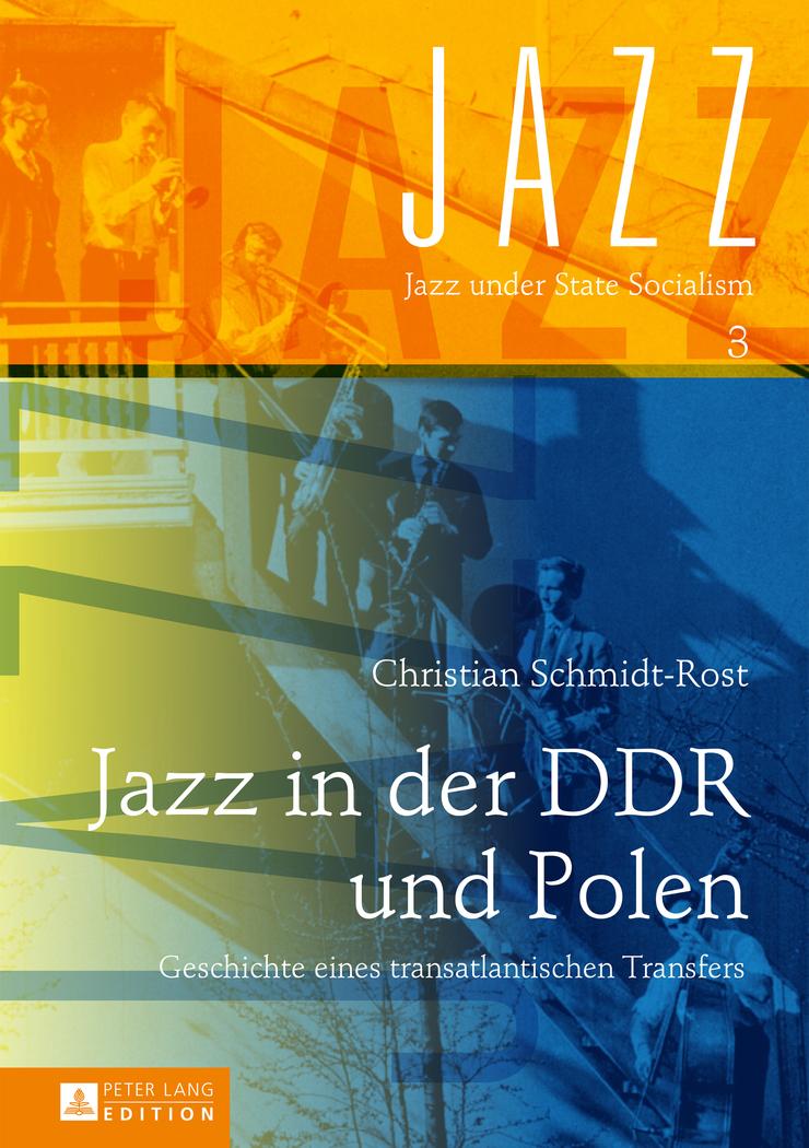 Cover: 9783631653098 | Jazz in der DDR und Polen | Christian Schmidt-Rost | Buch | Deutsch