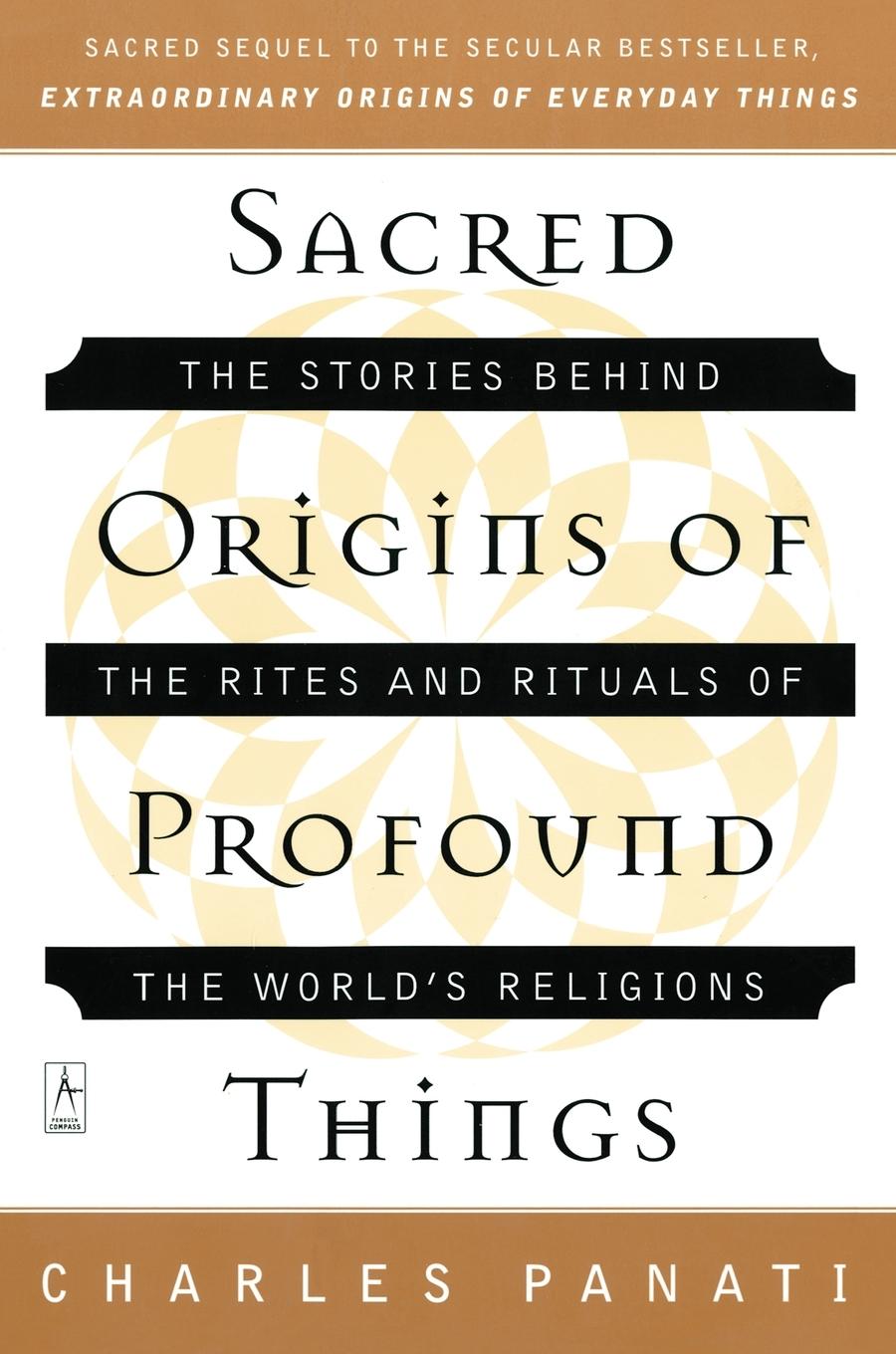 Cover: 9780140195330 | Sacred Origins of Profound Things | Charles Panati | Taschenbuch