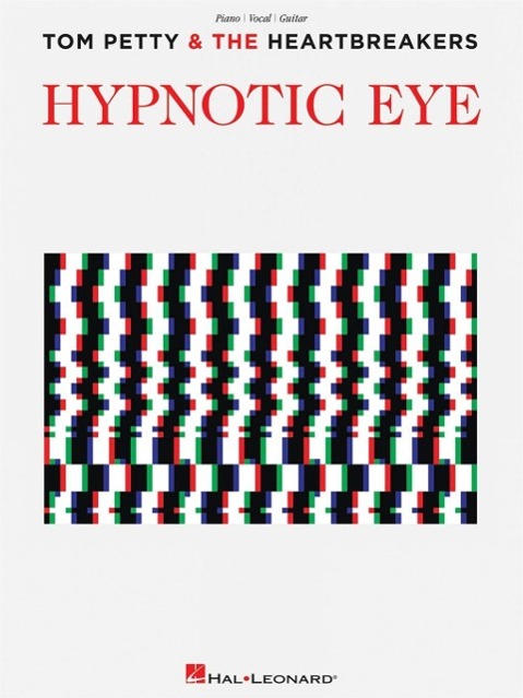 Cover: 9781495004230 | Tom Petty And The Heartbreakers Hypnotic Eye (PVG) | Taschenbuch