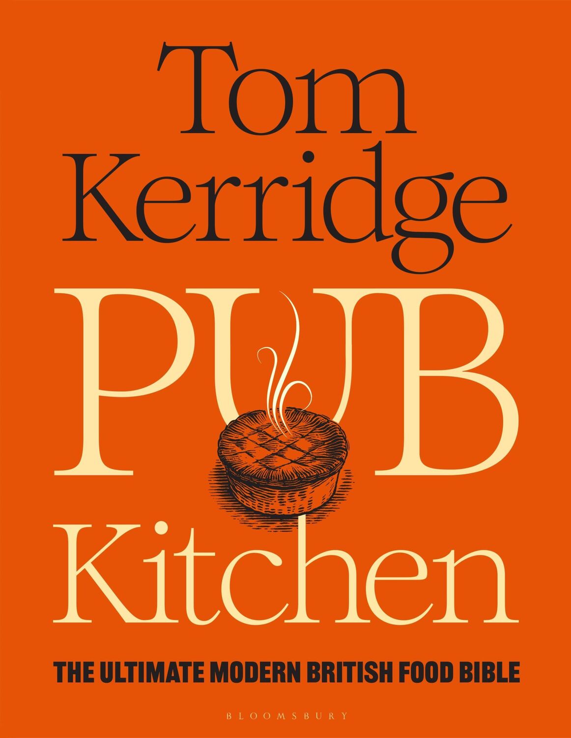 Cover: 9781472981653 | Pub Kitchen | The Ultimate Modern British Food Bible | Tom Kerridge