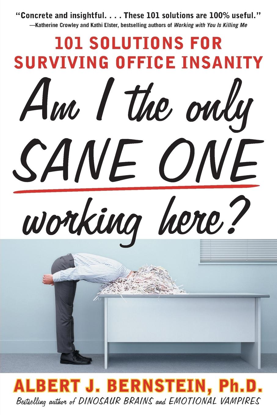 Cover: 9780071608725 | Am I The Only Sane One Working Here? | Albert J. Bernstein | Buch