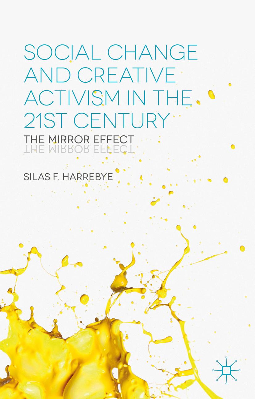 Cover: 9781349698240 | Social Change and Creative Activism in the 21st Century | S. Harrebye