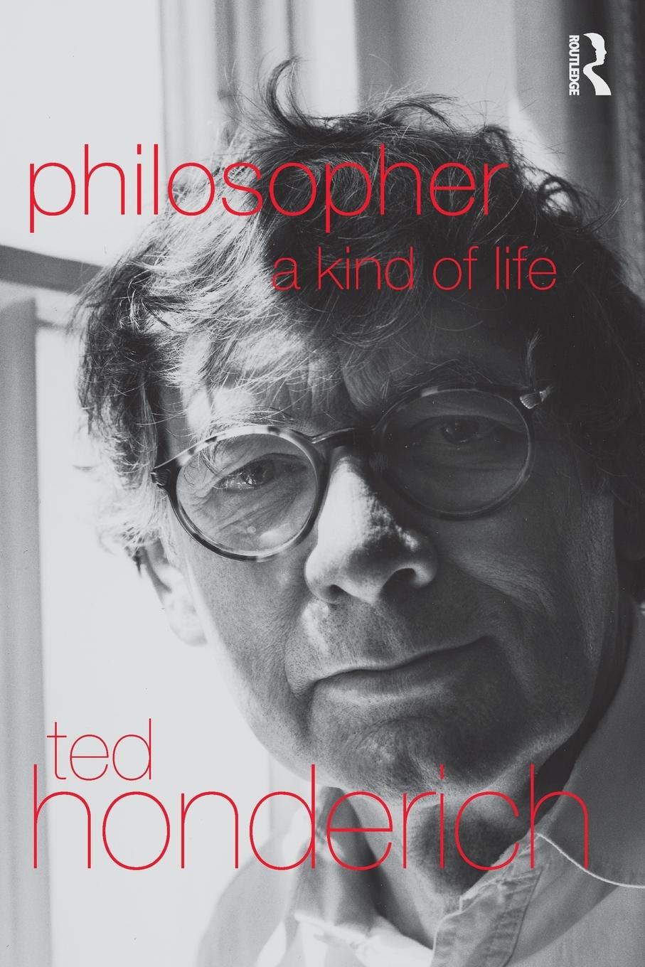 Cover: 9780415276313 | Philosopher A Kind Of Life | Ted Honderich (u. a.) | Taschenbuch