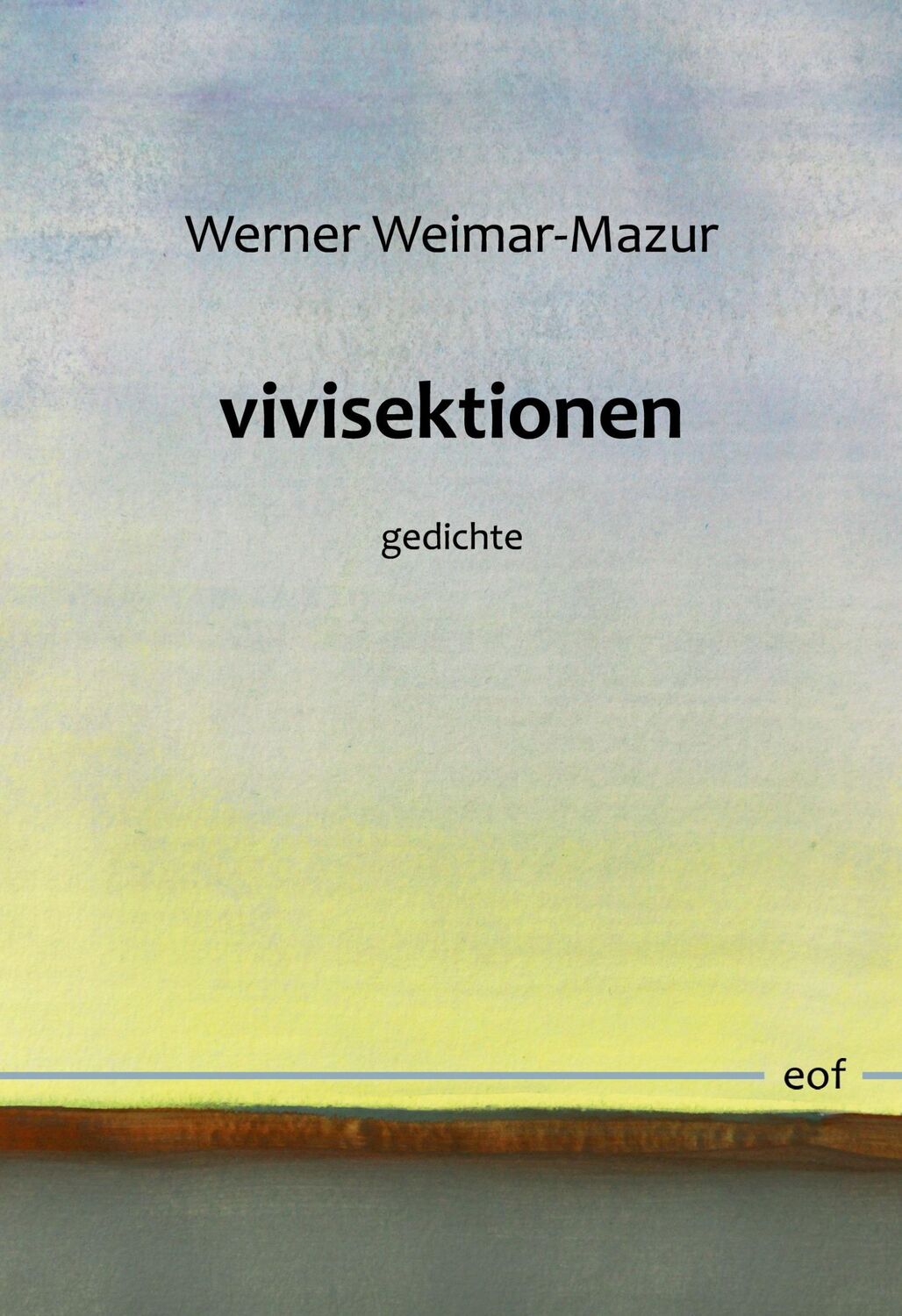 Cover: 9783756838196 | vivisektionen | gedichte | Werner Weimar-Mazur | Buch | 120 S. | 2023