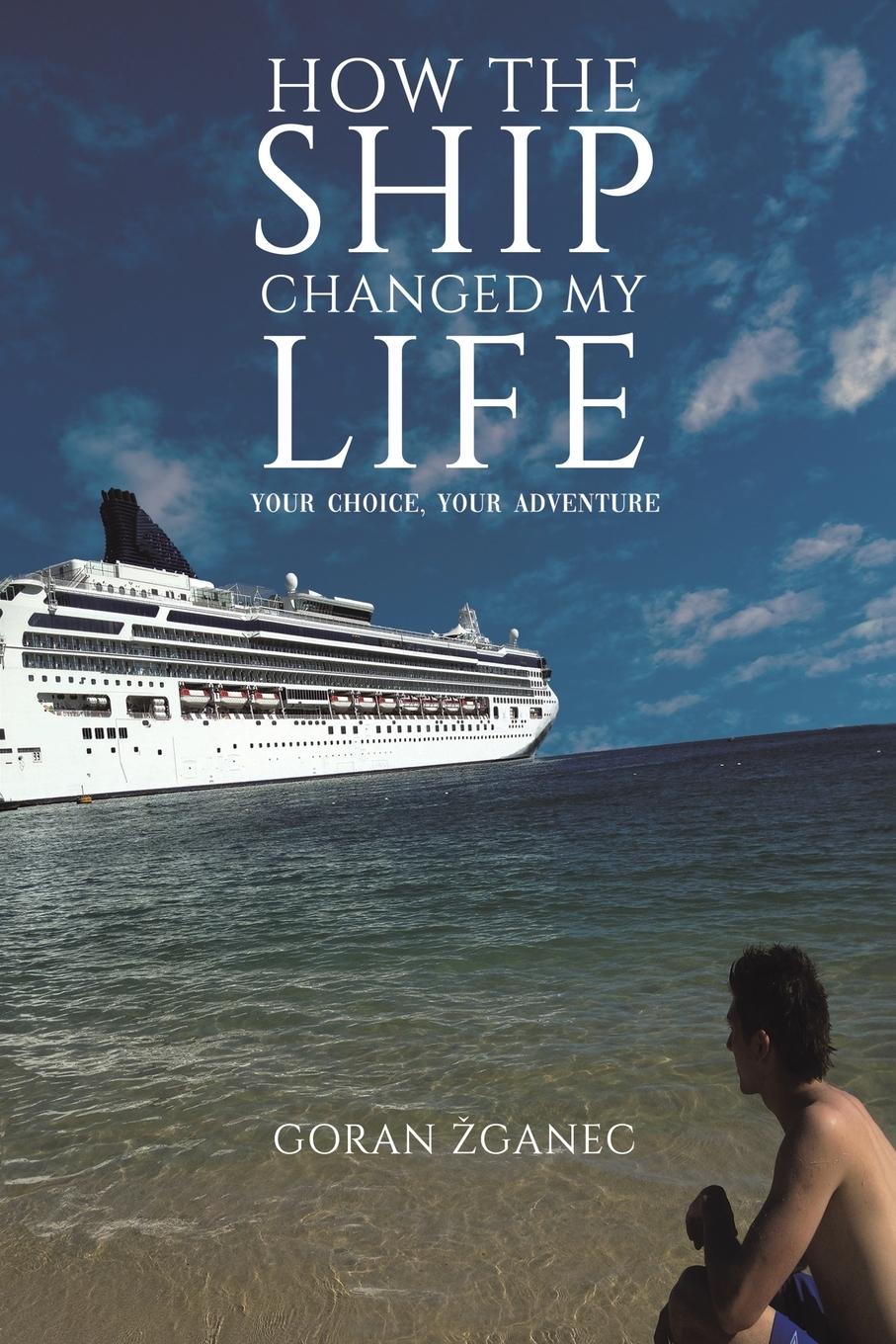 Cover: 9781398452114 | How The Ship Changed My Life | Goran ¿Ganec | Taschenbuch | Englisch