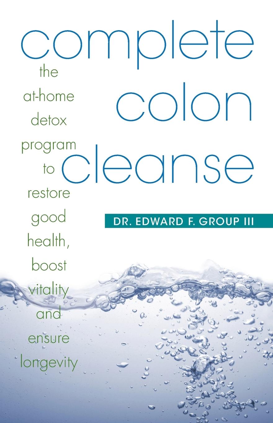 Cover: 9781569755945 | Complete Colon Cleanse | Edward F. III Group | Taschenbuch | Englisch