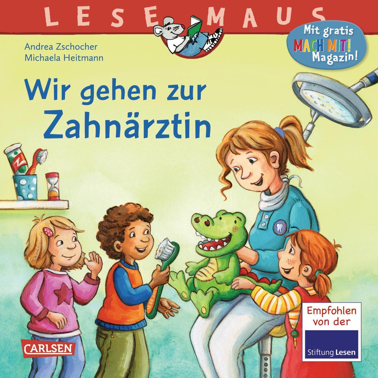 Cover: 9783551080110 | LESEMAUS 111: Wir gehen zur Zahnärztin | Andrea Zschocher | Buch