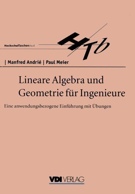 Cover: 9783540622949 | Lineare Algebra und Geometrie für Ingenieure | Paul Meier (u. a.)