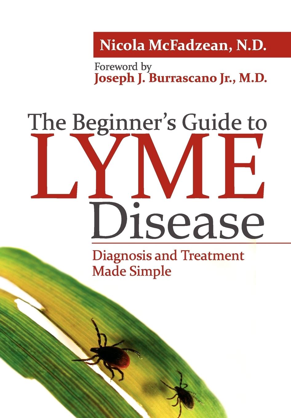 Cover: 9780988243712 | The Beginner's Guide to Lyme Disease | Nicola McFadzean Nd | Buch