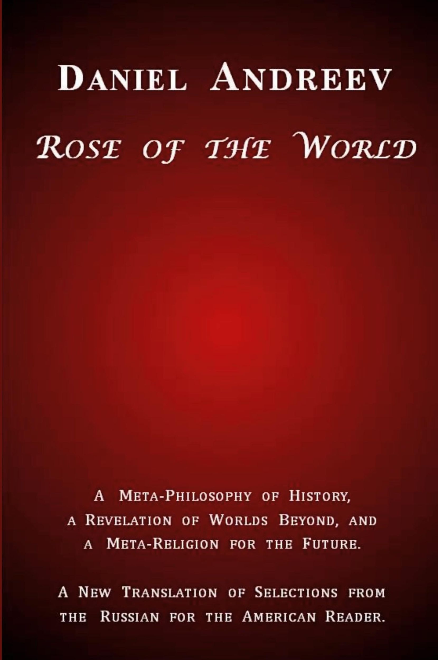 Cover: 9780966275797 | Rose of the World | Daniel Andreev | Taschenbuch | Englisch | 2015