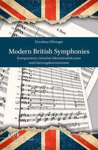 Cover: 9783967078022 | Modern British Symphonies | Dorothea Hilzinger | Taschenbuch | 470 S.