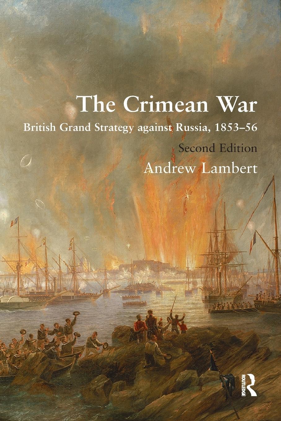 Cover: 9780367669638 | The Crimean War | British Grand Strategy against Russia, 1853-56