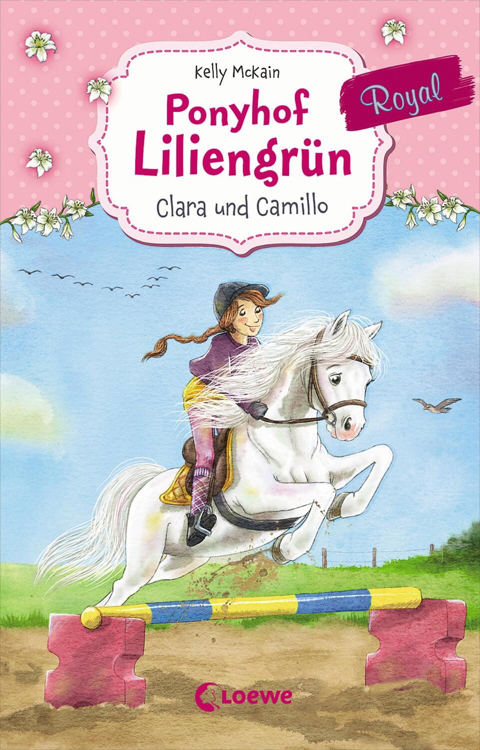 Cover: 9783785589151 | Ponyhof Liliengrün Royal (Band 3) - Clara und Camillo | Kelly McKain