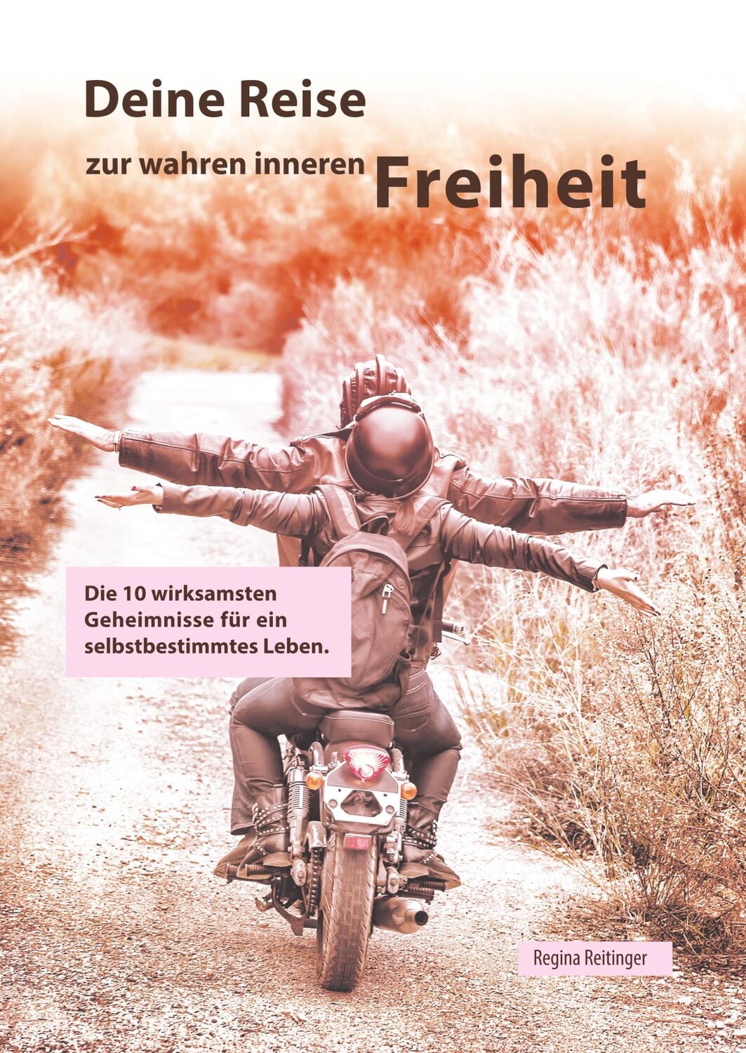 Cover: 9783749753253 | Deine Reise zur wahren inneren Freiheit | Regina Reitinger | Buch