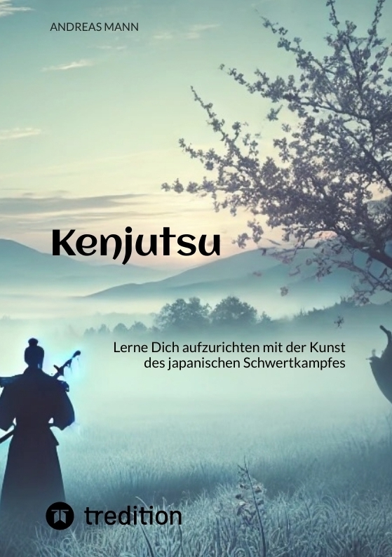 Cover: 9783384386137 | Kenjutsu | Andreas Mann | Taschenbuch | Deutsch | tredition