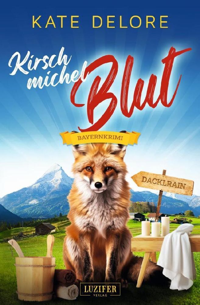 Cover: 9783958358843 | KIRSCHMICHELBLUT | Bayernkrimi | Kate Delore | Taschenbuch | 210 S.