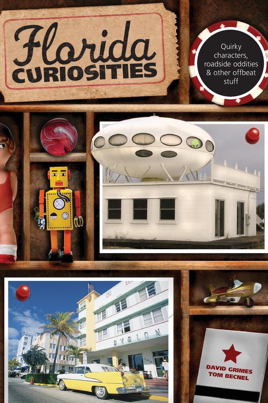 Cover: 9780762759897 | Florida Curiosities | David Grimes (u. a.) | Taschenbuch | Paperback