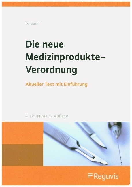 Cover: 9783846211809 | Die neue Medizinprodukte-Verordnung | Akueller Text mit Einführung