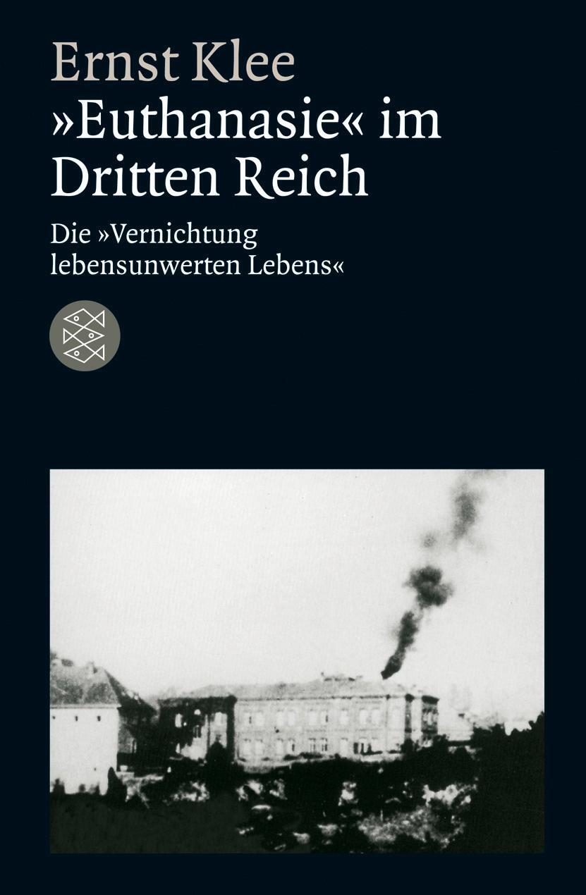 Cover: 9783596186747 | "Euthanasie" im Dritten Reich | Ernst Klee | Taschenbuch | 736 S.