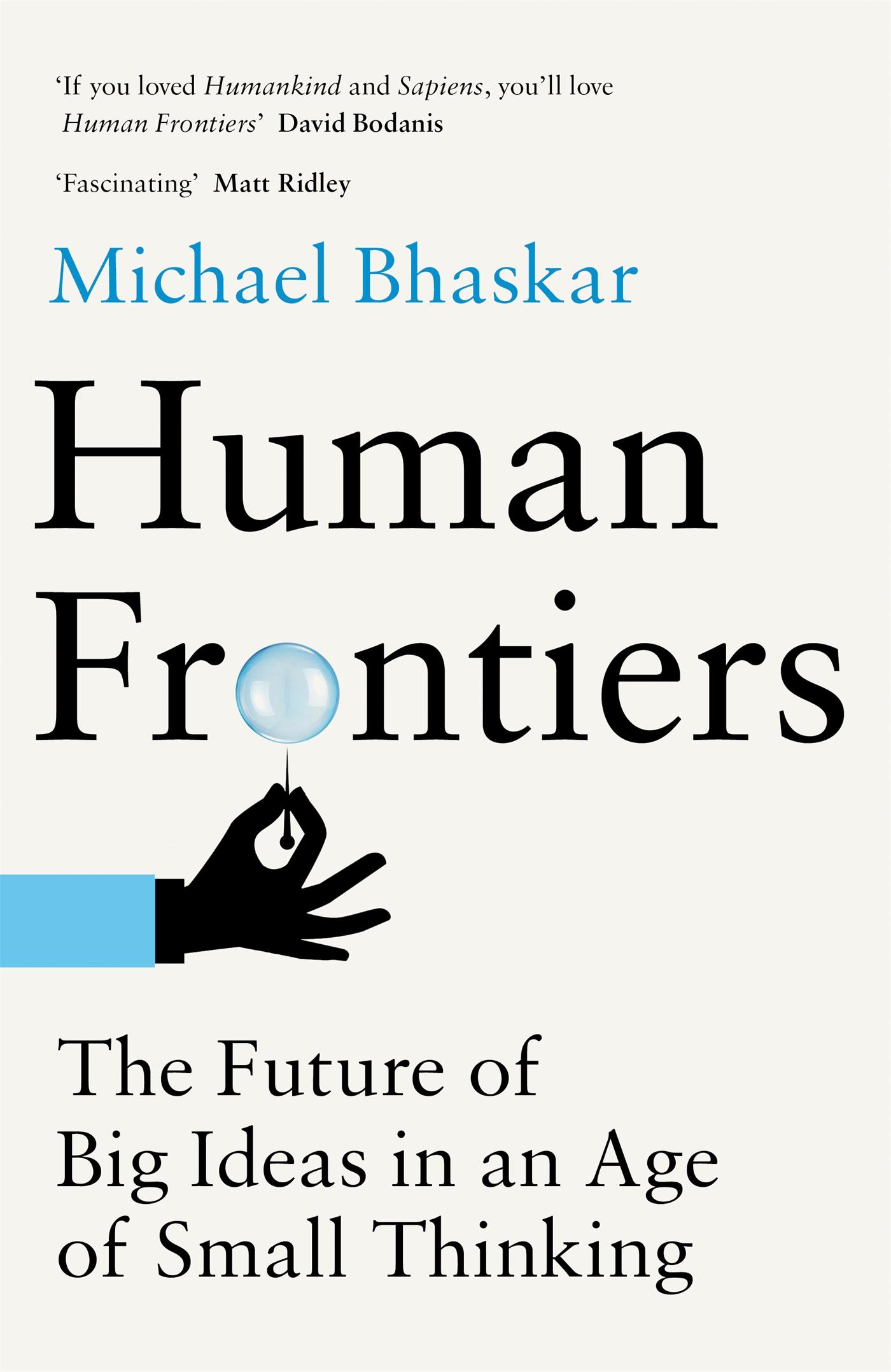 Cover: 9780349128276 | Human Frontiers | The Future of Big Ideas in an Age of Small Thinking