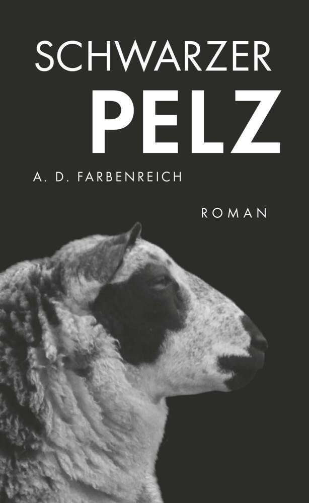 Cover: 9783991395676 | Schwarzer Pelz | A. D. Farbenreich | Taschenbuch | 362 S. | Deutsch