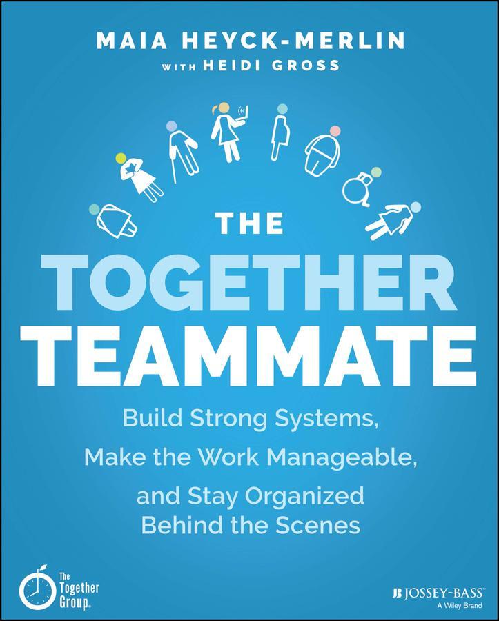 Cover: 9781119698869 | The Together Teammate | Maia Heyck-Merlin (u. a.) | Taschenbuch | 2023