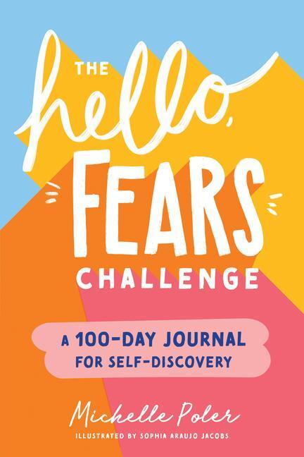 Cover: 9781728234441 | The Hello, Fears Challenge | A 100-Day Journal for Self-Discovery