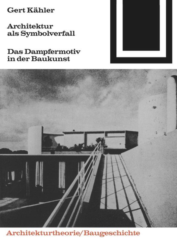 Cover: 9783035600629 | Architektur als Symbolverfall | Gert Kähler | Taschenbuch | Deutsch