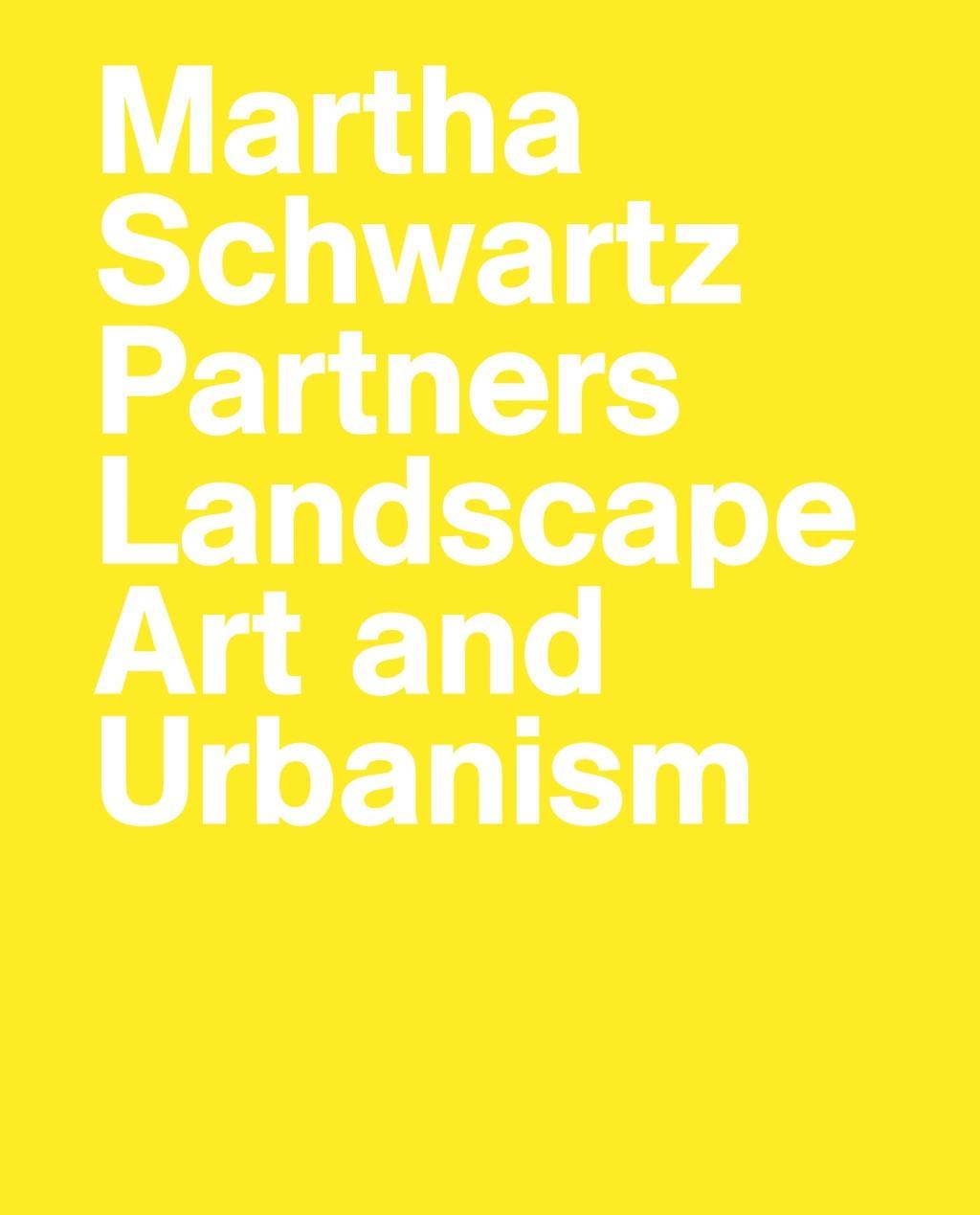 Cover: 9783869050119 | Martha Schwartz Partners - Landscape Art and Urbanism | Schwartz