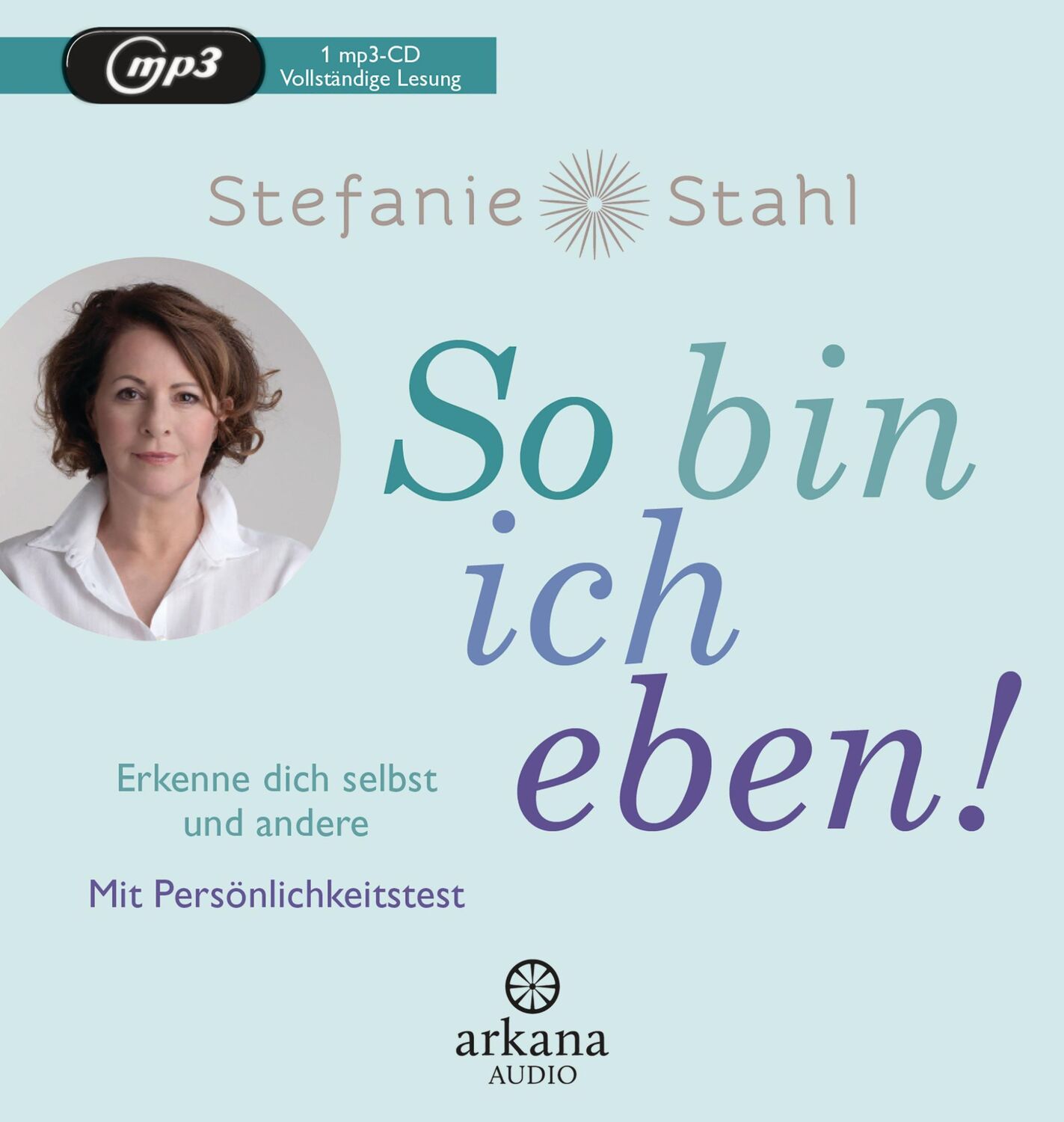 Cover: 9783442347353 | So bin ich eben! | Stefanie Stahl | MP3 | 1 CD | Deutsch | 2020