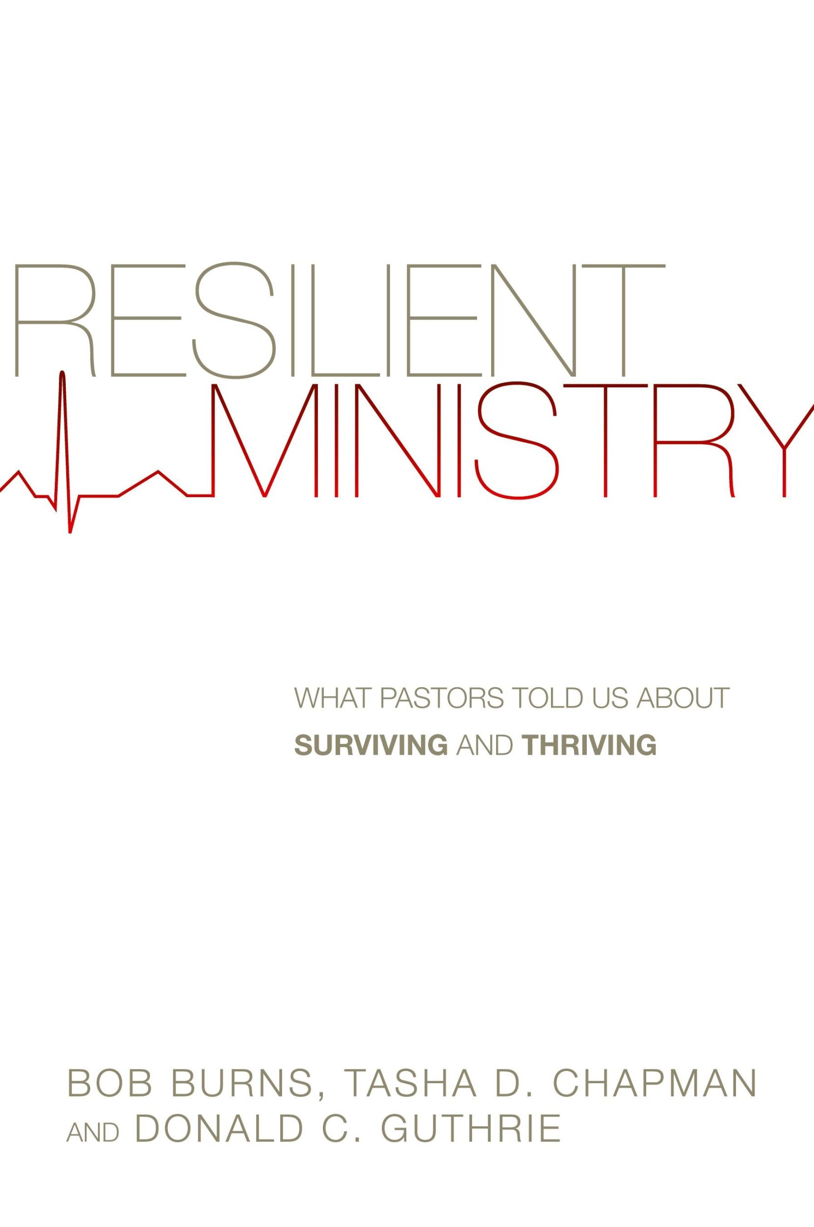 Cover: 9780830841035 | Resilient Ministry | What Pastors Told Us About Surviving and Thriving