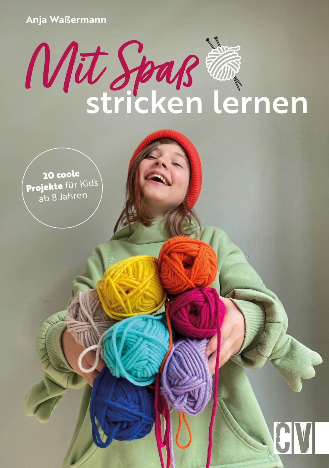 Cover: 9783841103062 | Mit Spaß Stricken lernen | 20 coole Projekte für Kids ab 8 Jahren