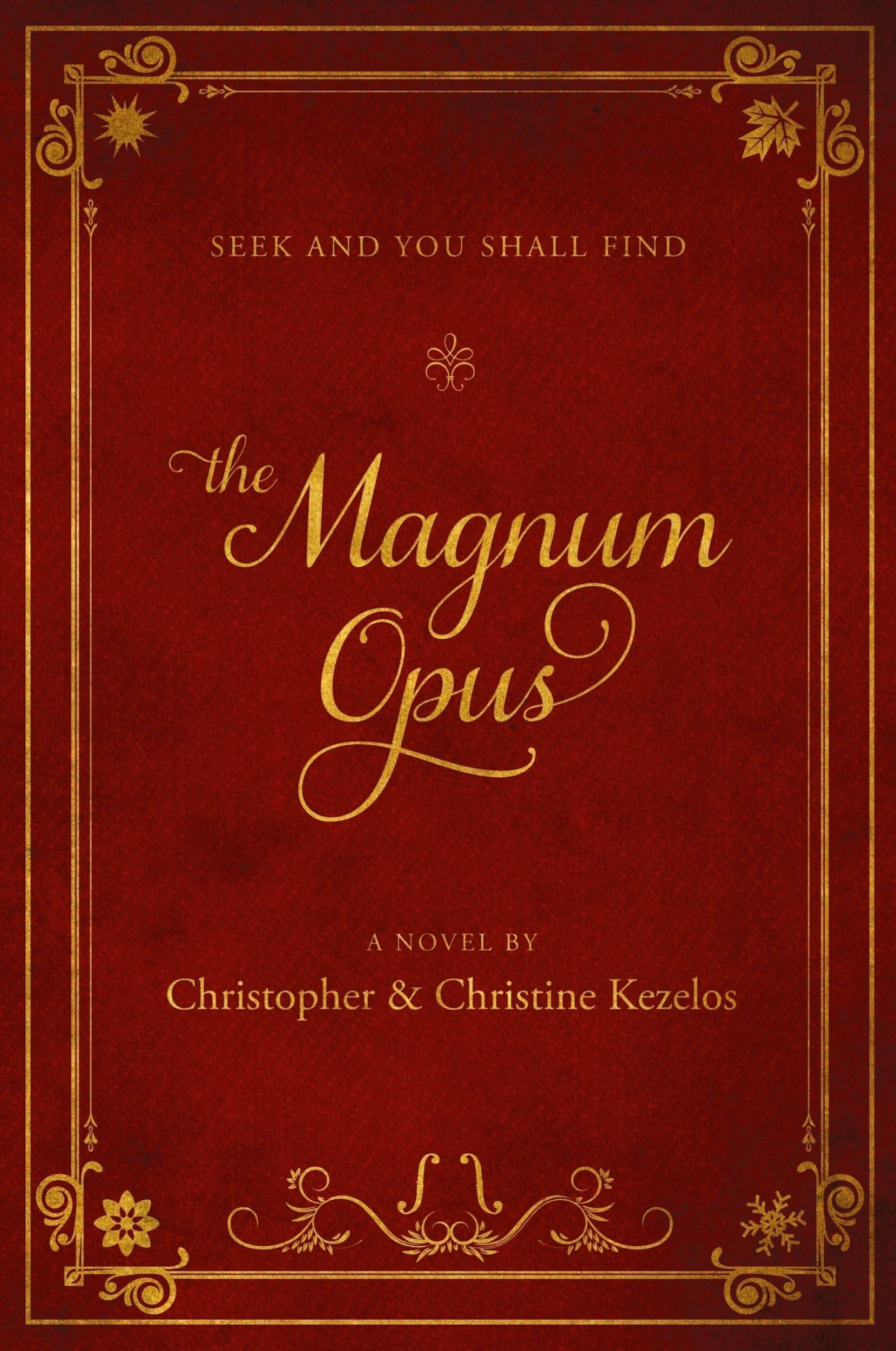 Cover: 9780998462806 | The Magnum Opus | Seek and you shall find | Kezelos (u. a.) | Buch