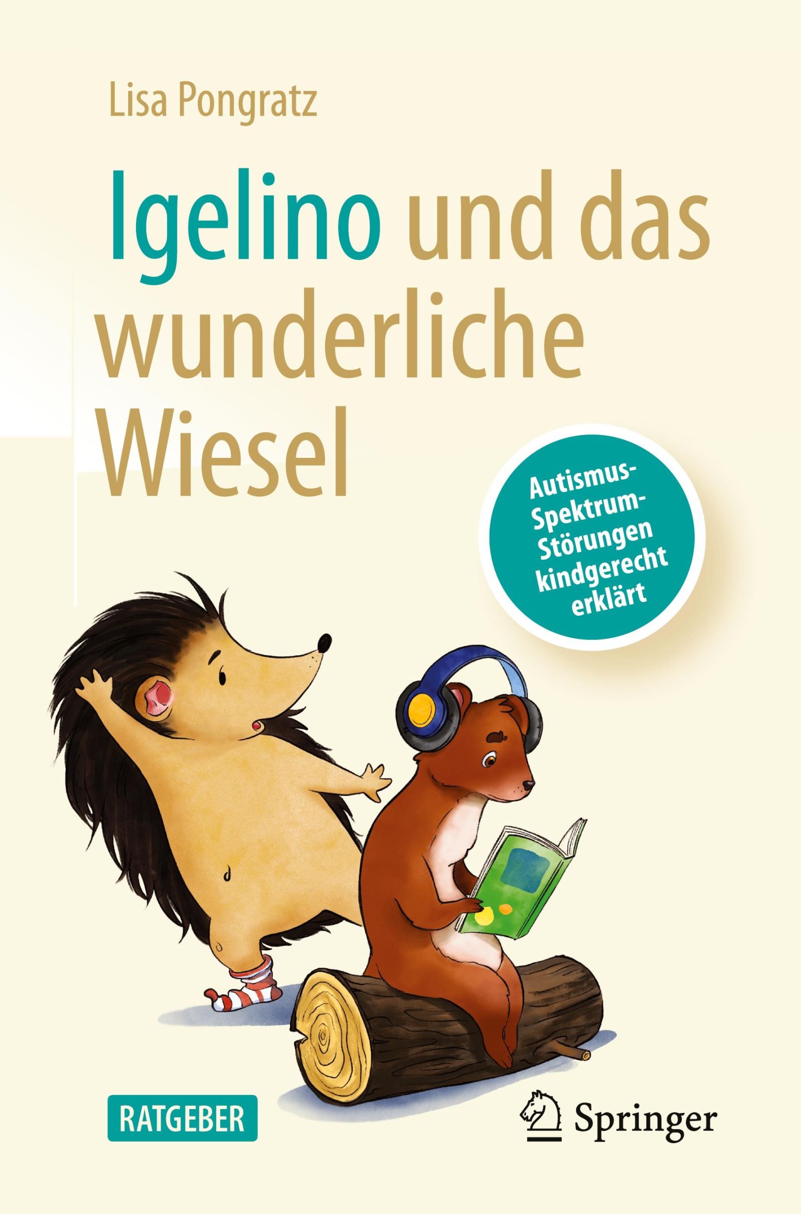 Cover: 9783662701430 | Igelino und das wunderliche Wiesel | Lisa Pongratz | Taschenbuch | xii